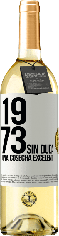 29,95 € | Vino Blanco Edición WHITE 1973. Sin duda, una cosecha excelente Etiqueta Blanca. Etiqueta personalizable Vino joven Cosecha 2023 Verdejo