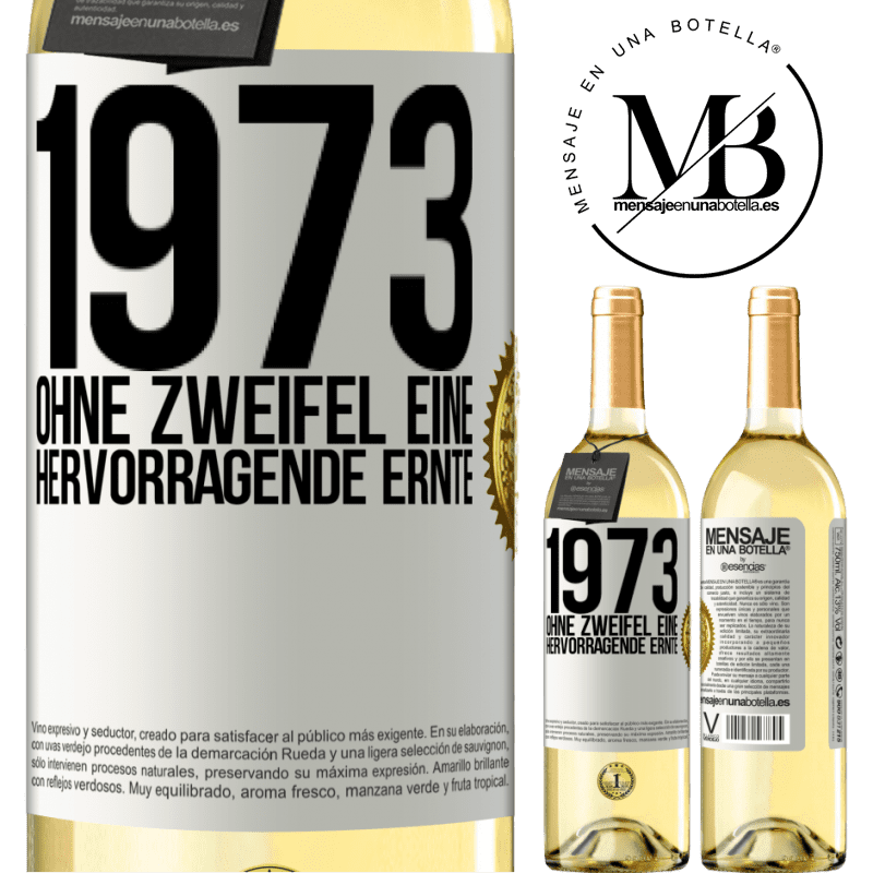 29,95 € Kostenloser Versand | Weißwein WHITE Ausgabe 1973. Ohne Zweifel eine hervorragende Ernte Weißes Etikett. Anpassbares Etikett Junger Wein Ernte 2023 Verdejo