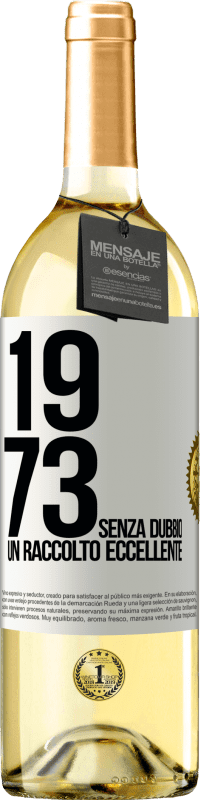 29,95 € | Vino bianco Edizione WHITE 1973. Senza dubbio, un raccolto eccellente Etichetta Bianca. Etichetta personalizzabile Vino giovane Raccogliere 2023 Verdejo
