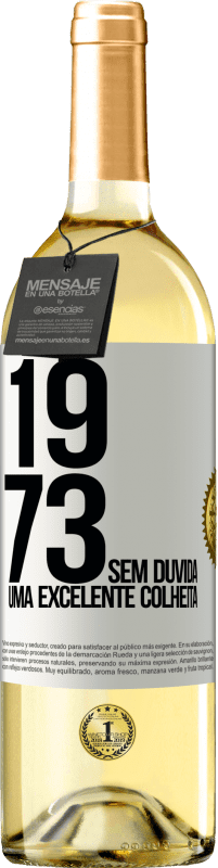 29,95 € Envio grátis | Vinho branco Edição WHITE 1973. Sem dúvida, uma excelente colheita Etiqueta Branca. Etiqueta personalizável Vinho jovem Colheita 2024 Verdejo