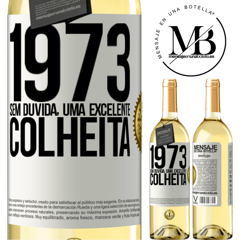 29,95 € Envio grátis | Vinho branco Edição WHITE 1973. Sem dúvida, uma excelente colheita Etiqueta Branca. Etiqueta personalizável Vinho jovem Colheita 2023 Verdejo