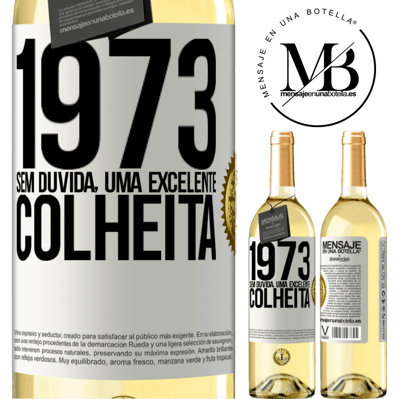 29,95 € Envio grátis | Vinho branco Edição WHITE 1973. Sem dúvida, uma excelente colheita Etiqueta Branca. Etiqueta personalizável Vinho jovem Colheita 2025 Verdejo