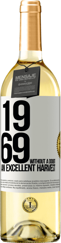 29,95 € | Белое вино Издание WHITE 1969. Без сомнения, отличный урожай Белая этикетка. Настраиваемая этикетка Молодое вино Урожай 2023 Verdejo