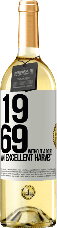 29,95 € | White Wine WHITE Edition 1969. Without a doubt, an excellent harvest White Label. Customizable label Young wine Harvest 2024 Verdejo