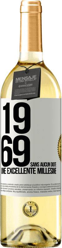 29,95 € | Vin blanc Édition WHITE 1969. Sans aucun doute, un excellent millésime Étiquette Blanche. Étiquette personnalisable Vin jeune Récolte 2024 Verdejo