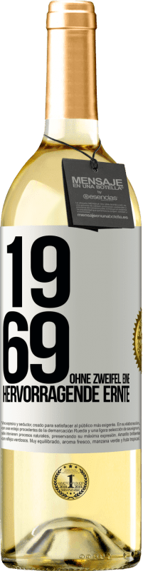 29,95 € Kostenloser Versand | Weißwein WHITE Ausgabe 1969. Ohne Zweifel eine hervorragende Ernte Weißes Etikett. Anpassbares Etikett Junger Wein Ernte 2023 Verdejo
