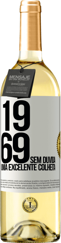 29,95 € | Vinho branco Edição WHITE 1969. Sem dúvida, uma excelente colheita Etiqueta Branca. Etiqueta personalizável Vinho jovem Colheita 2023 Verdejo