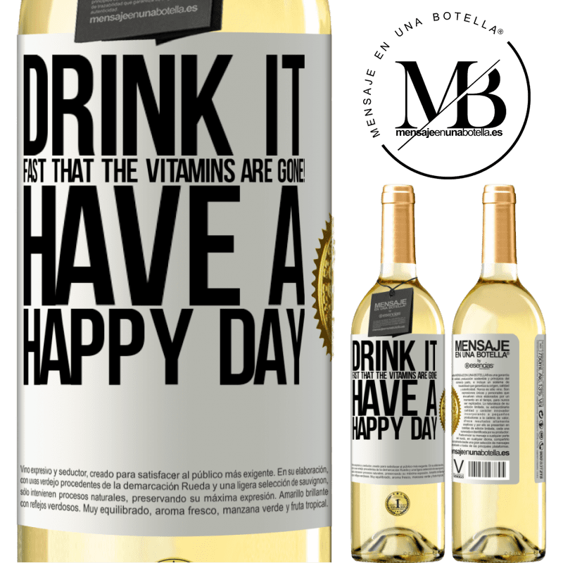 29,95 € Free Shipping | White Wine WHITE Edition Drink it fast that the vitamins are gone! Have a happy day White Label. Customizable label Young wine Harvest 2023 Verdejo