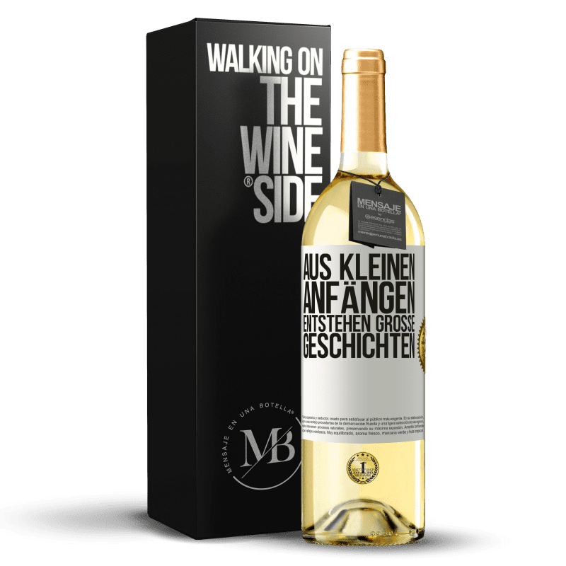 29,95 € Kostenloser Versand | Weißwein WHITE Ausgabe Aus kleinen Anfängen entstehen große Geschichten Weißes Etikett. Anpassbares Etikett Junger Wein Ernte 2023 Verdejo