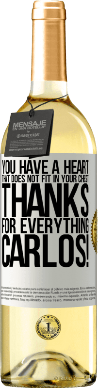 29,95 € | Белое вино Издание WHITE У вас есть сердце, которое не помещается в вашей груди. Спасибо за все, Карлос! Белая этикетка. Настраиваемая этикетка Молодое вино Урожай 2025 Verdejo