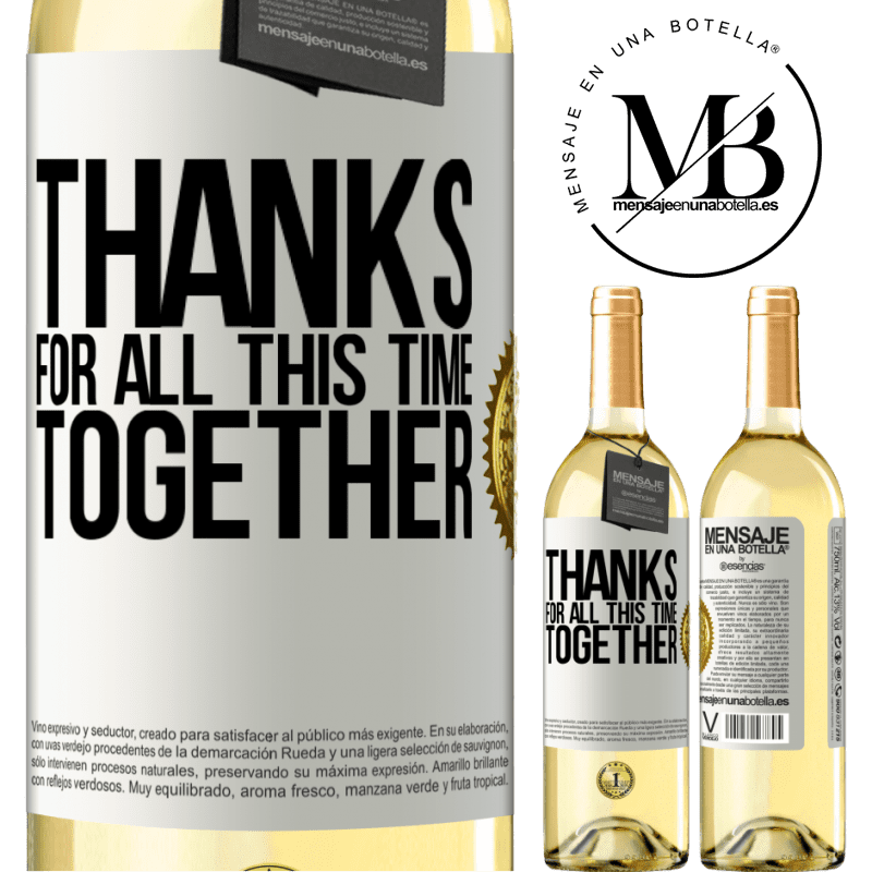 29,95 € Free Shipping | White Wine WHITE Edition Thanks for all this time together White Label. Customizable label Young wine Harvest 2025 Verdejo