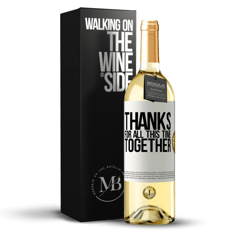 29,95 € Бесплатная доставка | Белое вино Издание WHITE Спасибо за все это время вместе Белая этикетка. Настраиваемая этикетка Молодое вино Урожай 2023 Verdejo