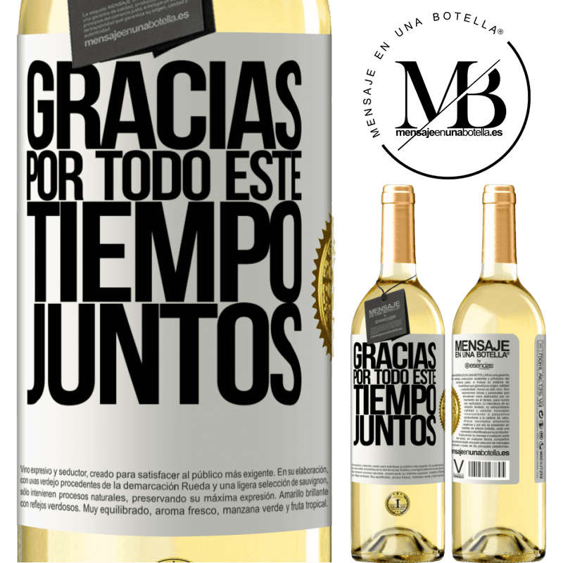 29,95 € Envío gratis | Vino Blanco Edición WHITE Gracias por todo este tiempo juntos Etiqueta Blanca. Etiqueta personalizable Vino joven Cosecha 2023 Verdejo