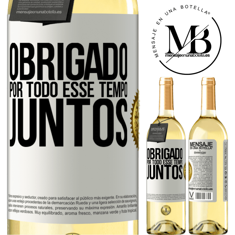 29,95 € Envio grátis | Vinho branco Edição WHITE Obrigado por todo esse tempo juntos Etiqueta Branca. Etiqueta personalizável Vinho jovem Colheita 2023 Verdejo