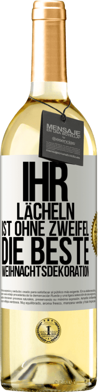 29,95 € | Weißwein WHITE Ausgabe Ihr Lächeln ist ohne Zweifel die beste Weihnachtsdekoration Weißes Etikett. Anpassbares Etikett Junger Wein Ernte 2024 Verdejo