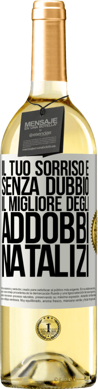 29,95 € | Vino bianco Edizione WHITE Il tuo sorriso è, senza dubbio, il migliore degli addobbi natalizi Etichetta Bianca. Etichetta personalizzabile Vino giovane Raccogliere 2025 Verdejo