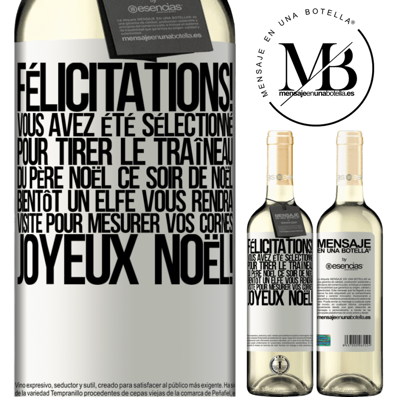 «Félicitations! Tu as été sélectionné pour tirer le traîneau du Père Noël le soir de Noël. Bientôt un elfe te rendra visite pour» Édition WHITE