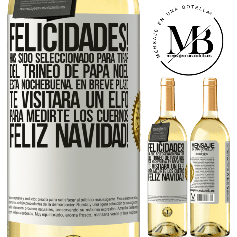 29,95 € Envío gratis | Vino Blanco Edición WHITE Felicidades! Has sido seleccionado para tirar del trineo de Papá Noel esta nochebuena. En breve plazo te visitará un elfo Etiqueta Blanca. Etiqueta personalizable Vino joven Cosecha 2023 Verdejo