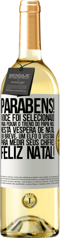 29,95 € Envio grátis | Vinho branco Edição WHITE Parabéns! Você foi selecionado para puxar o trenó do Papai Noel nesta véspera de Natal. Em breve, um elfo o visitará para Etiqueta Branca. Etiqueta personalizável Vinho jovem Colheita 2025 Verdejo