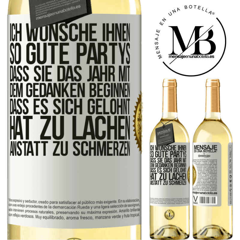 29,95 € Kostenloser Versand | Weißwein WHITE Ausgabe Ich wünsche Ihnen so gute Partys, dass Sie das Jahr mit dem Gedanken beginnen, dass es sich gelohnt hat zu lachen, anstatt Weißes Etikett. Anpassbares Etikett Junger Wein Ernte 2025 Verdejo