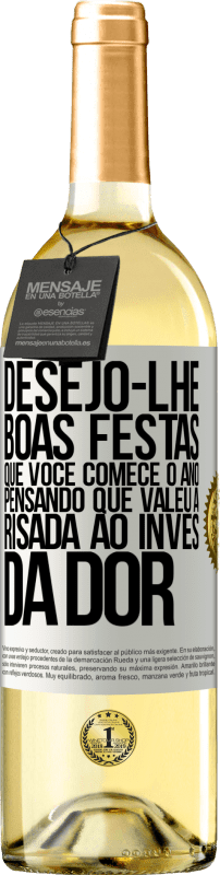 29,95 € | Vinho branco Edição WHITE Desejo-lhe boas festas, que você comece o ano pensando que valeu a risada ao invés da dor Etiqueta Branca. Etiqueta personalizável Vinho jovem Colheita 2025 Verdejo