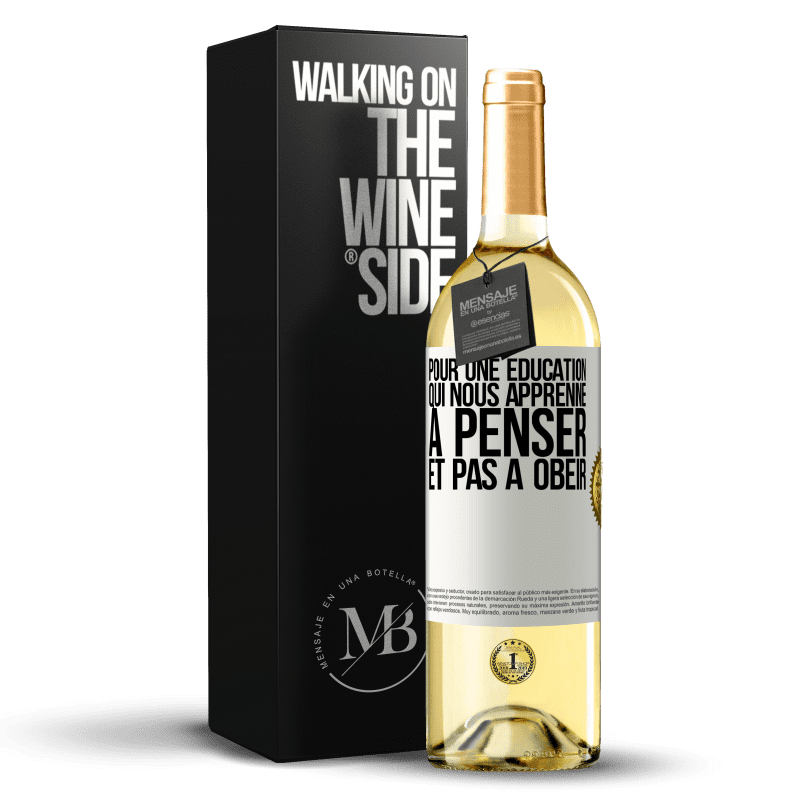 29,95 € Envoi gratuit | Vin blanc Édition WHITE Pour une éducation qui nous apprenne à penser, et pas à obéir Étiquette Blanche. Étiquette personnalisable Vin jeune Récolte 2024 Verdejo