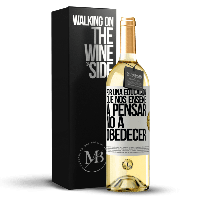 29,95 € Envío gratis | Vino Blanco Edición WHITE Por una educación que nos enseñe a pensar no a obedecer Etiqueta Blanca. Etiqueta personalizable Vino joven Cosecha 2023 Verdejo