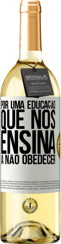 29,95 € | Vinho branco Edição WHITE Por uma educação que nos ensina a não obedecer Etiqueta Branca. Etiqueta personalizável Vinho jovem Colheita 2025 Verdejo