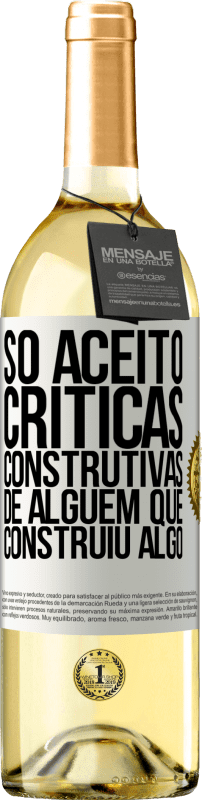 «Só aceito críticas construtivas de alguém que construiu algo» Edição WHITE