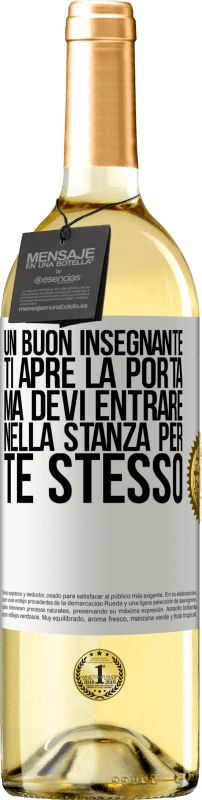 29,95 € Spedizione Gratuita | Vino bianco Edizione WHITE Un buon insegnante ti apre la porta, ma devi entrare nella stanza per te stesso Etichetta Bianca. Etichetta personalizzabile Vino giovane Raccogliere 2025 Verdejo