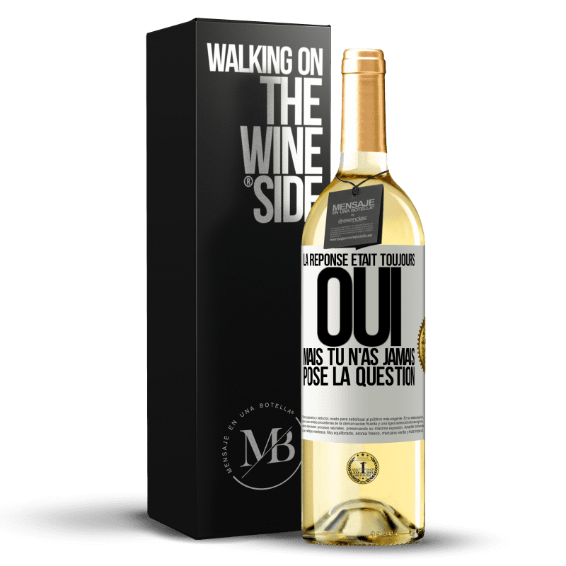 29,95 € Envoi gratuit | Vin blanc Édition WHITE La réponse était toujours OUI. Mais tu n'as jamais posé la question Étiquette Blanche. Étiquette personnalisable Vin jeune Récolte 2024 Verdejo