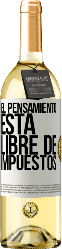 29,95 € Envío gratis | Vino Blanco Edición WHITE El pensamiento está libre de impuestos Etiqueta Blanca. Etiqueta personalizable Vino joven Cosecha 2024 Verdejo