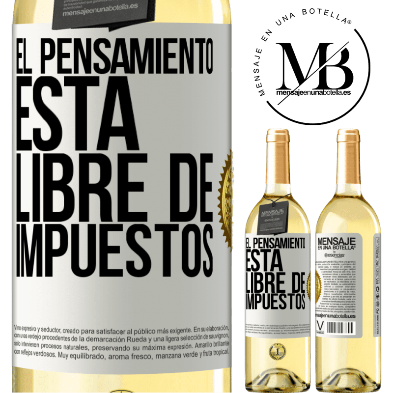 29,95 € Envío gratis | Vino Blanco Edición WHITE El pensamiento está libre de impuestos Etiqueta Blanca. Etiqueta personalizable Vino joven Cosecha 2025 Verdejo