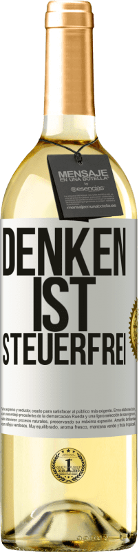 29,95 € Kostenloser Versand | Weißwein WHITE Ausgabe Denken ist steuerfrei Weißes Etikett. Anpassbares Etikett Junger Wein Ernte 2025 Verdejo