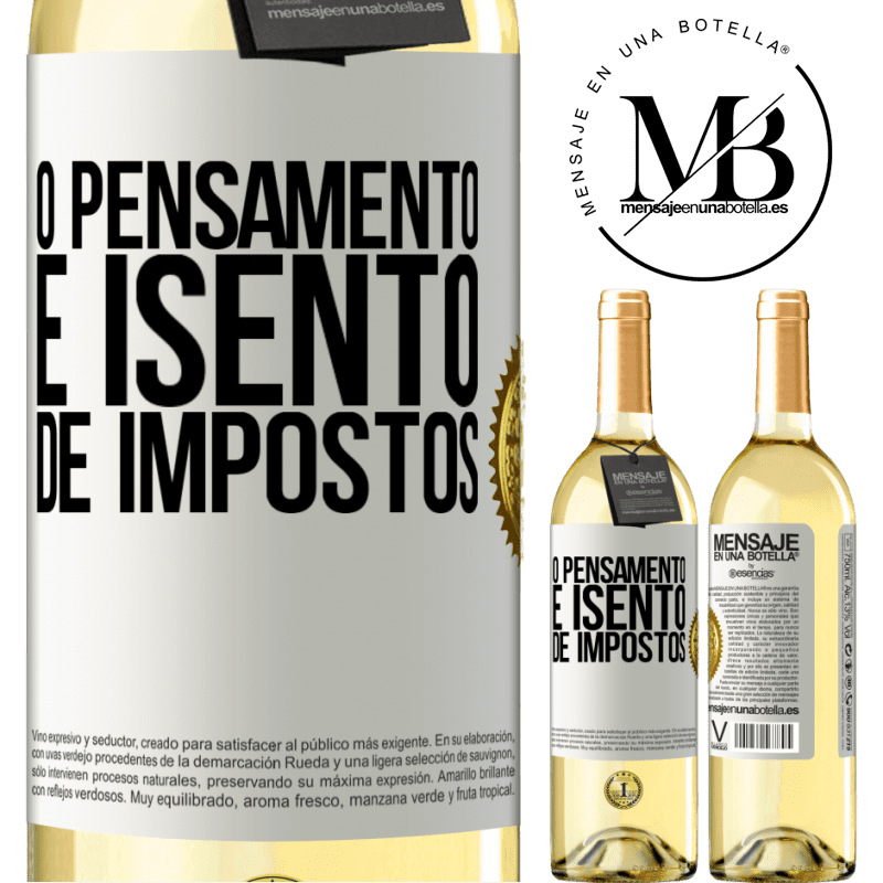 29,95 € Envio grátis | Vinho branco Edição WHITE O pensamento é isento de impostos Etiqueta Branca. Etiqueta personalizável Vinho jovem Colheita 2023 Verdejo