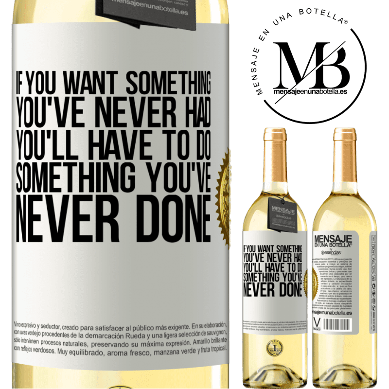 29,95 € Free Shipping | White Wine WHITE Edition If you want something you've never had, you'll have to do something you've never done White Label. Customizable label Young wine Harvest 2024 Verdejo