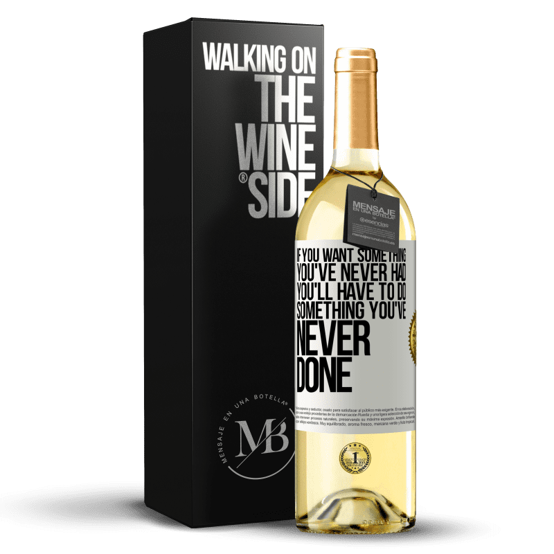 29,95 € Free Shipping | White Wine WHITE Edition If you want something you've never had, you'll have to do something you've never done White Label. Customizable label Young wine Harvest 2025 Verdejo