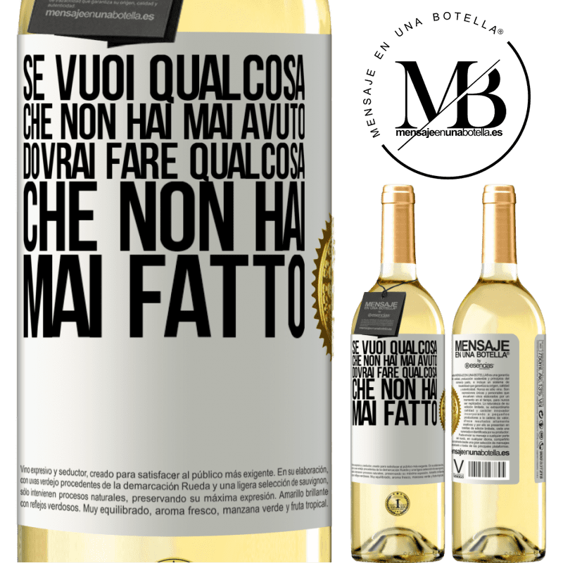 29,95 € Spedizione Gratuita | Vino bianco Edizione WHITE Se vuoi qualcosa che non hai mai avuto, dovrai fare qualcosa che non hai mai fatto Etichetta Bianca. Etichetta personalizzabile Vino giovane Raccogliere 2024 Verdejo