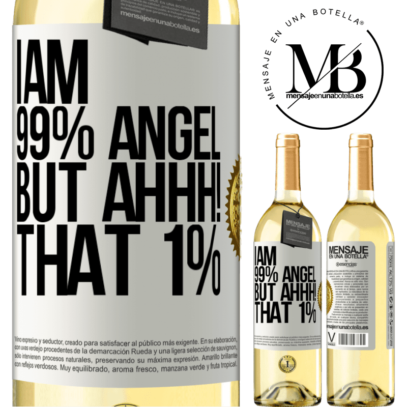 29,95 € Free Shipping | White Wine WHITE Edition I am 99% angel, but ahhh! that 1% White Label. Customizable label Young wine Harvest 2022 Verdejo