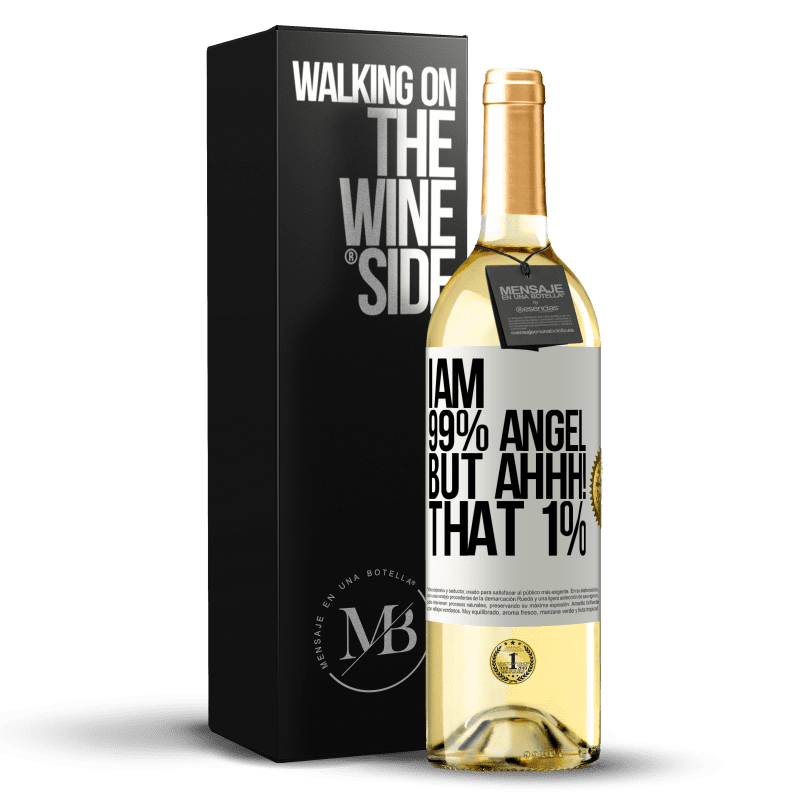 29,95 € Free Shipping | White Wine WHITE Edition I am 99% angel, but ahhh! that 1% White Label. Customizable label Young wine Harvest 2023 Verdejo
