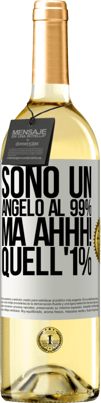29,95 € Spedizione Gratuita | Vino bianco Edizione WHITE Sono un angelo al 99%, ma ahhh! quell'1% Etichetta Bianca. Etichetta personalizzabile Vino giovane Raccogliere 2025 Verdejo
