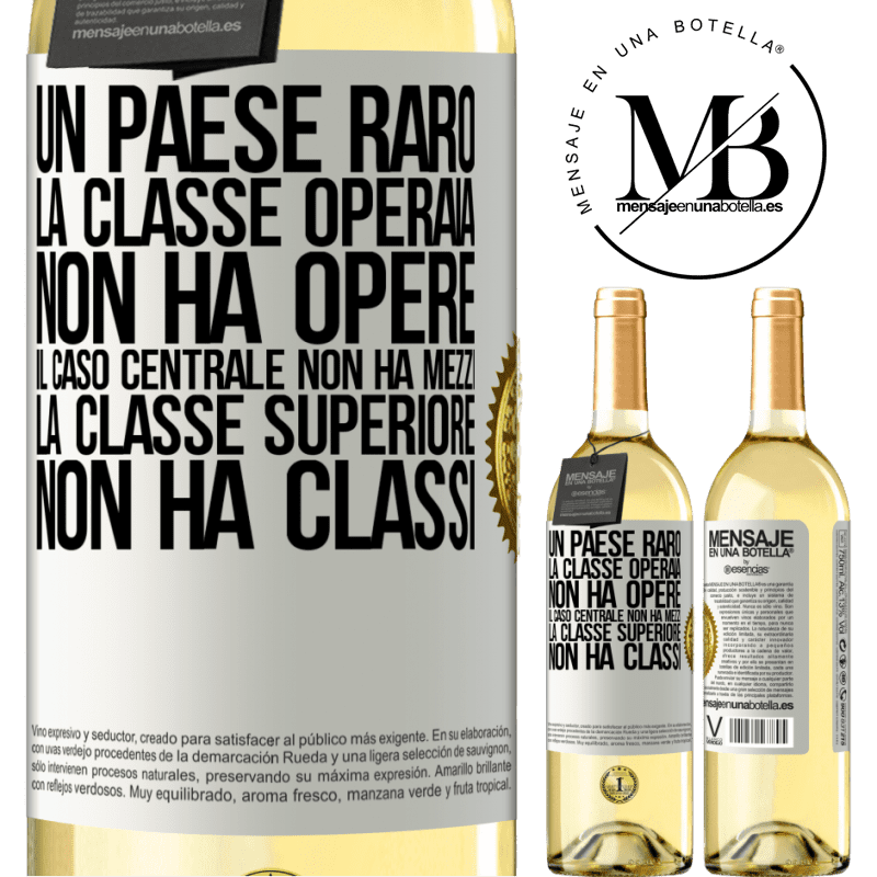 29,95 € Spedizione Gratuita | Vino bianco Edizione WHITE Un paese raro: la classe operaia non ha opere, il caso centrale non ha mezzi, la classe superiore non ha classi Etichetta Bianca. Etichetta personalizzabile Vino giovane Raccogliere 2025 Verdejo