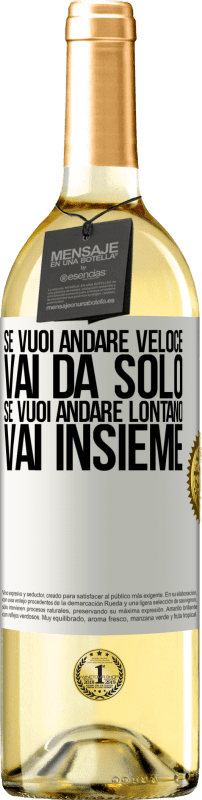 29,95 € Spedizione Gratuita | Vino bianco Edizione WHITE Se vuoi andare veloce, vai da solo. Se vuoi andare lontano, vai insieme Etichetta Bianca. Etichetta personalizzabile Vino giovane Raccogliere 2023 Verdejo