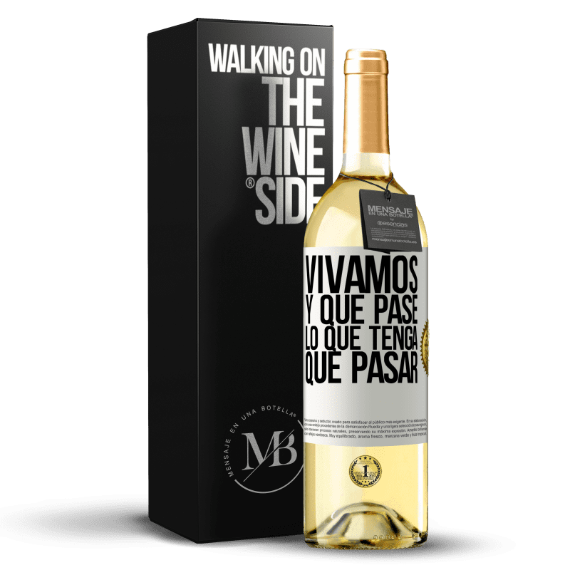 29,95 € Envío gratis | Vino Blanco Edición WHITE Vivamos. Y que pase lo que tenga que pasar Etiqueta Blanca. Etiqueta personalizable Vino joven Cosecha 2024 Verdejo