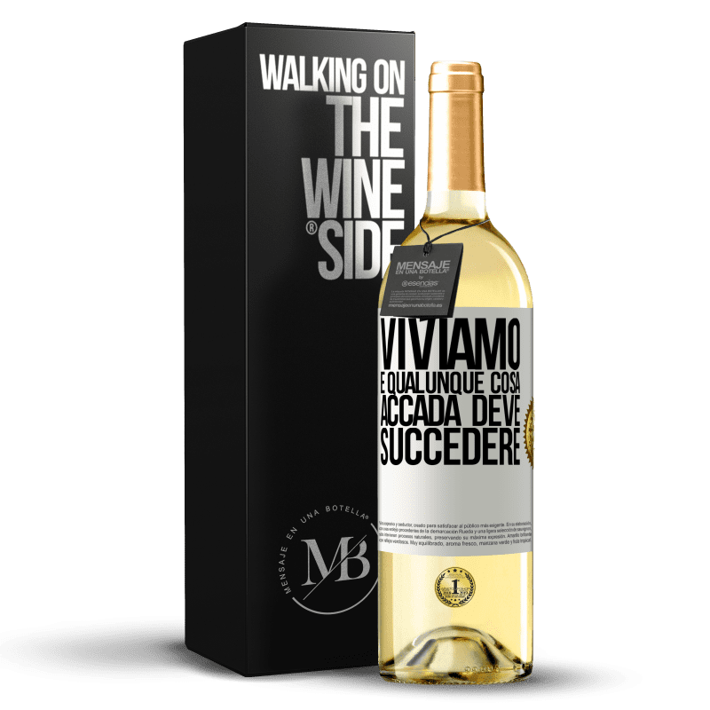 29,95 € Spedizione Gratuita | Vino bianco Edizione WHITE Viviamo E qualunque cosa accada deve succedere Etichetta Bianca. Etichetta personalizzabile Vino giovane Raccogliere 2024 Verdejo