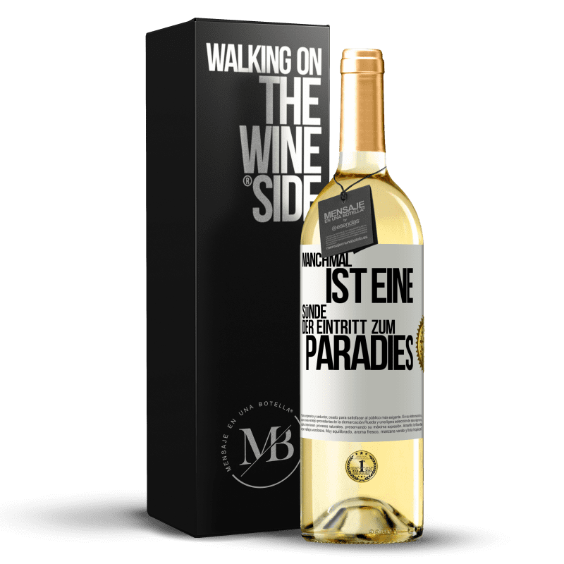 29,95 € Kostenloser Versand | Weißwein WHITE Ausgabe Manchmal ist eine Sünde der Eintritt zum Paradies Weißes Etikett. Anpassbares Etikett Junger Wein Ernte 2023 Verdejo