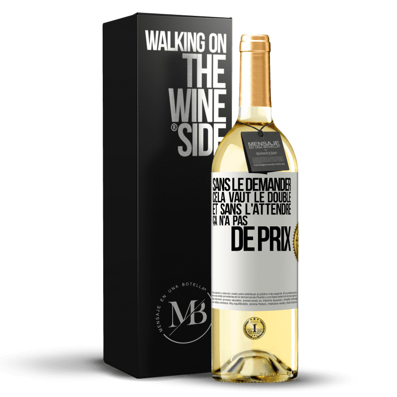 29,95 € Envoi gratuit | Vin blanc Édition WHITE Sans le demander cela vaut le double. Et sans l'attendre ça n'a pas de prix Étiquette Blanche. Étiquette personnalisable Vin jeune Récolte 2024 Verdejo