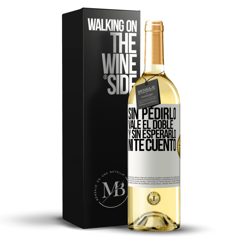 29,95 € Envío gratis | Vino Blanco Edición WHITE Sin pedirlo vale el doble. Y sin esperarlo, ni te cuento Etiqueta Blanca. Etiqueta personalizable Vino joven Cosecha 2024 Verdejo