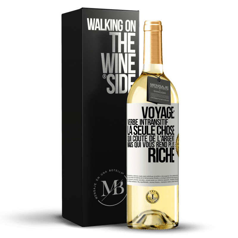 29,95 € Envoi gratuit | Vin blanc Édition WHITE Voyage: verbe intransitif. La seule chose qui coûte de l'argent mais qui vous rend plus riche Étiquette Blanche. Étiquette personnalisable Vin jeune Récolte 2025 Verdejo