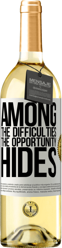 29,95 € Free Shipping | White Wine WHITE Edition Among the difficulties the opportunity hides White Label. Customizable label Young wine Harvest 2025 Verdejo